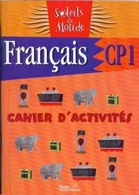 XXX - Soleils du monde - Français CP1   -    Cahier d'activités.