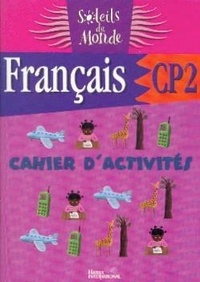  XXX - Soleils du monde - Français CP2   -    Cahier d'activités.