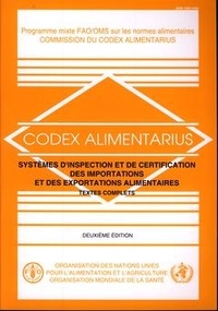  XXX - Systèmes d'inspection des importations et des exportations alimentaires - Programme mixte FAO/OMS, Textes complets.