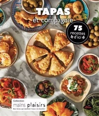 Tapas et compagnie. 75 recettes d'ici