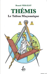 Thémis, le talion maçonnique