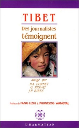  XXX - Tibet - Des journalistes témoignent.