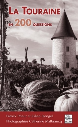  XXX - Touraine en 200 questions (La).
