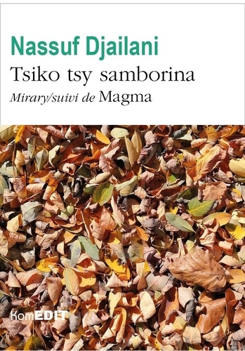 Tsiko tsy samborina. Mirary/suivi de Magma
