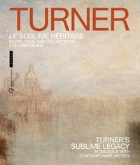  XXX - Turner, le sublime héritage - En dialogue avec des artistes contemporains.