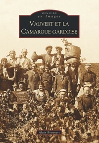  XXX - Vauvert et la Camargue gardoise (Tome I) - 1.