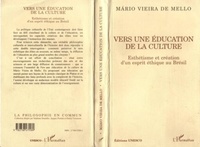  XXX - Vers une education de la culture - Esthétisme et création d'un esprit éthique au Brésil.