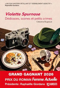 Violette Spurnose:Dédicaces, scones et petits crimes Grand Gagnant Prix du Roman Femme Actuelle 2026
