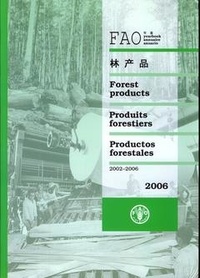  XXX - Yearbook of forest products 2002-2006 (FAO forestry series N° 41, FAO statistics series N° 195) Multilingual (En/Fr/ Es/Ar/Ch/) 2006.