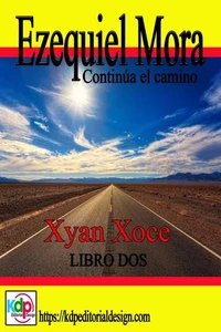 Ezequiel Mora y sus andanzas, continua el camino