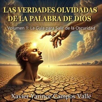 LAS VERDADES OLVIDADAS DE LA PALABRA DE DIOS