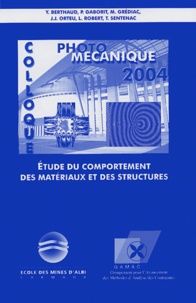 Y Bethaud et J-L Arnaud - Photomécanique 2004 - Etude du comportement des matériaux et des structures. 1 Cédérom