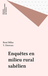 Y Diawara et René Billaz - Enquêtes en milieu rural sahélien.