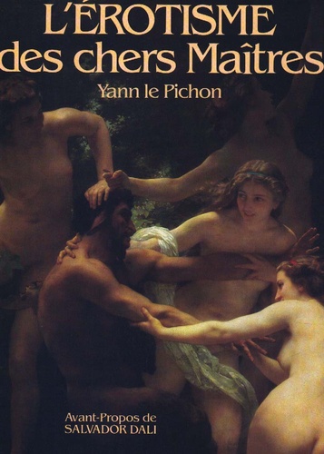 Y Le Pichon - L'érotisme des chers Maîtres.