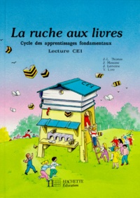 Y Lore et J Lemoine - La Ruche aux livres - Lecture CE1.