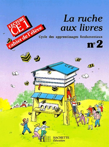 Y Lore et J Lemoine - Lecture Ce1. Cahier N° 2.