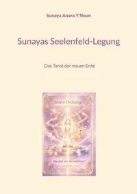 Sunayas Seelenfeld-Legung