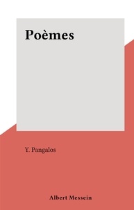 Y. Pangalos - Poèmes.