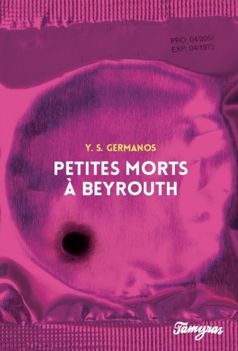 Y. S. Germanos - Petites morts à Beyrouth.