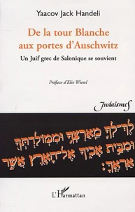 De la tour blanche aux portes d'Auschwitz