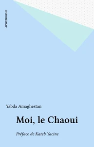 Moi, le Chaoui