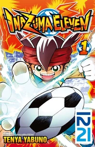Inazuma eleven Tome 1