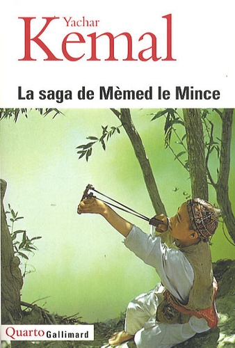Yachar Kemal - La saga de Mèmed le Mince.