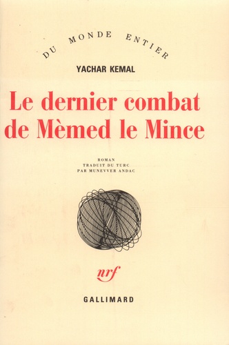 Yachar Kemal - Le Dernier combat de Mèmed le Mince.