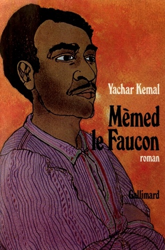 Yachar Kemal - Mèmed le Faucon.