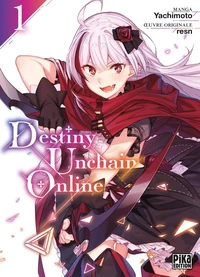 Destiny Unchain Online Tome 1