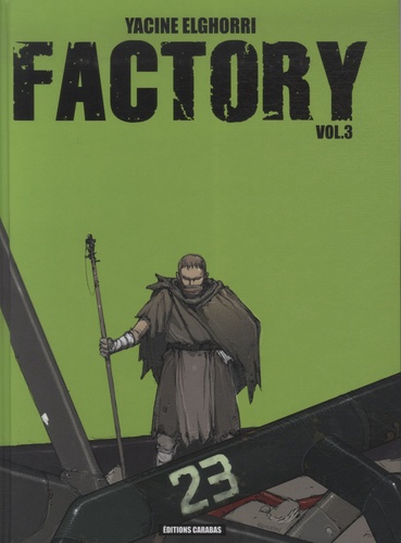 Yacine Elghorri - Factory Tome 3 : .