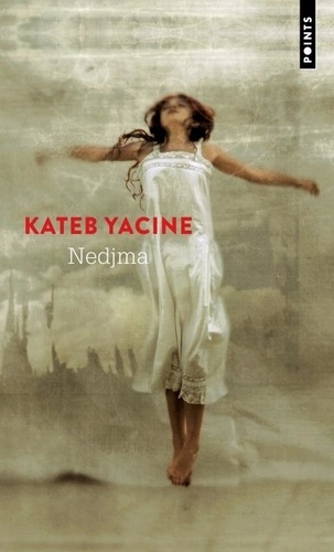 Yacine Kateb - Nedjma.