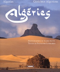Yacine Ketfi et Salvatore Lombardo - Algéries - De la Légende et du Mythe, édition trilingue français-anglais-allemand.
