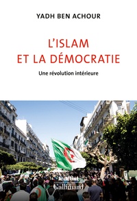 Yadh Ben Achour - L'islam et la démocratie - Une révolution intérieure.