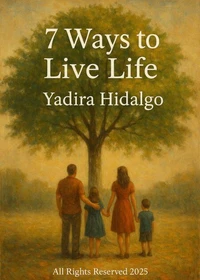 7 Ways To Live Life