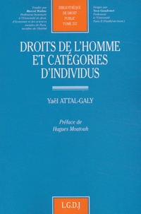 Yaël Attal-Galy - Droits de l'homme et catégories d'individus.