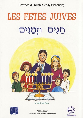Yael Azoulay - Les fêtes juives - Haguim ouzemanim.