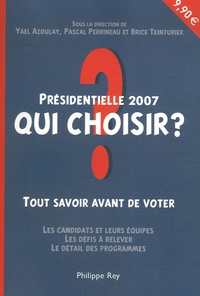 Yael Azoulay et Pascal Perrineau - Qui choisir ? - Présidentielle 2007.
