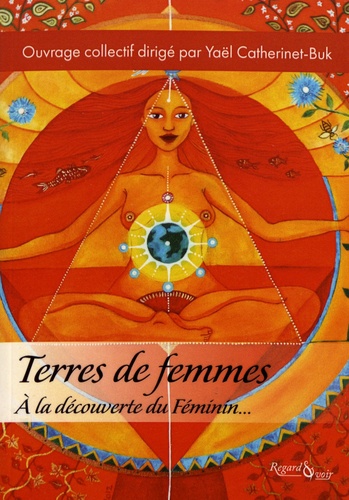 Terres de femmes. A la découverte du féminin...