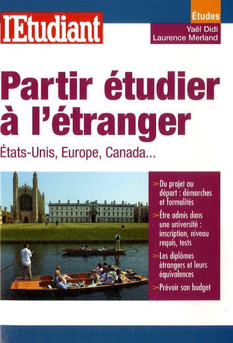 Yaël Didi et Laurence Merland - Partir étudier à l'étranger - Etats-Unis, Europe, Canada.