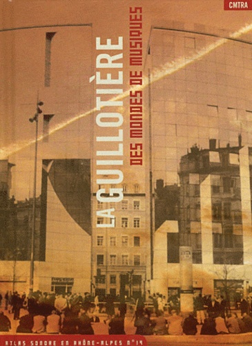 Yaël Epstein - La Guillotière - Des mondes de musiques. 1 DVD + 1 CD audio