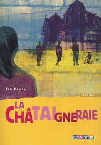 Yaël Hassan - La Châtaigneraie.