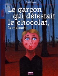 Yaël Hassan - Le garçon qui détestait le chocolat, la mascotte.