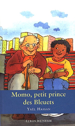 Momo, petit prince des bleuets | Hassan, Yaël (1952-....). Auteur