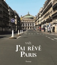 Téléchargez un livre audio gratuit pour ipod J'ai rêvé Paris 9782812204159 (French Edition) CHM
