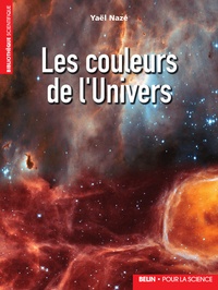 Yaël Nazé - Les couleurs de l'univers.