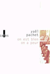 Yaël Pachet - On Est Bien, On A Peur.