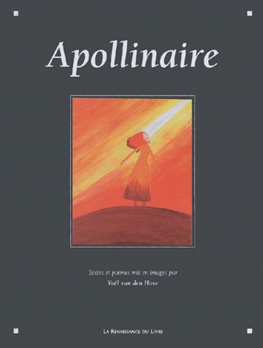 Yaël Van Den Hove et Guillaume Apollinaire - Apollinaire.