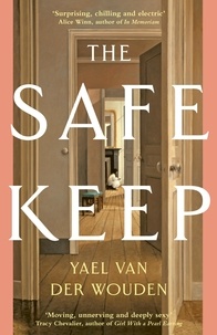 Yael van der Wouden - The Safekeep - The haunting, must-read historical fiction debut.