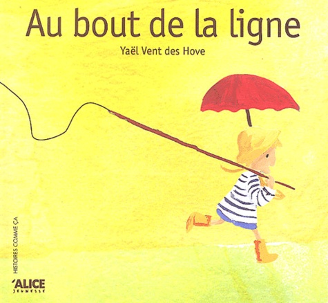 Yaël Vent des Hove - Au bout de la ligne.